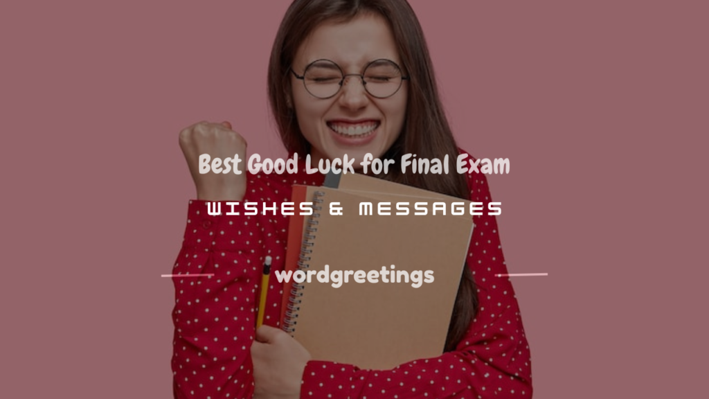 good luck for final exam