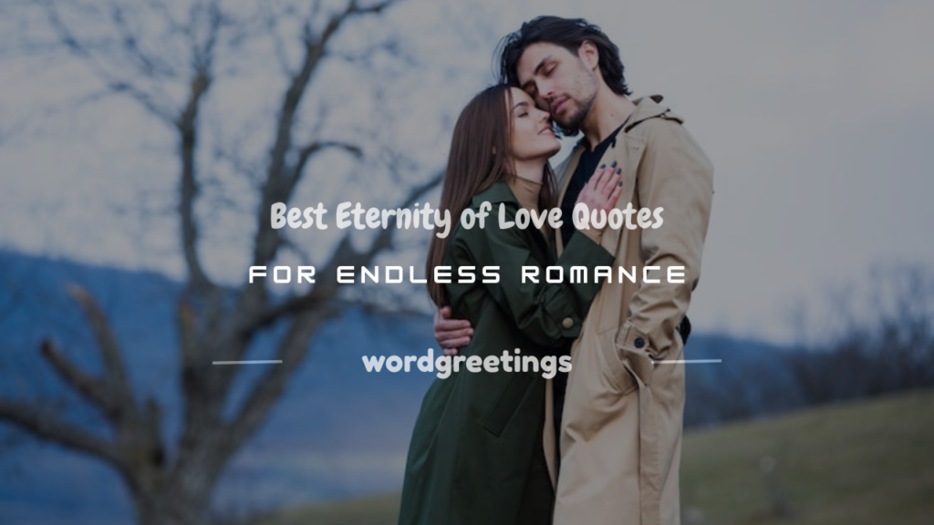 eternity of love quotes