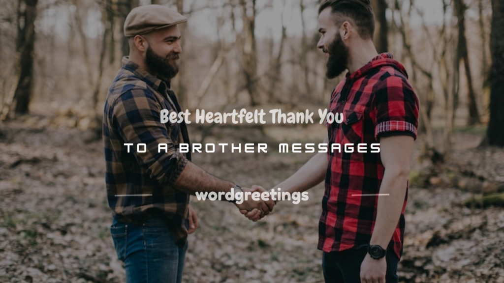 thank you to a brother