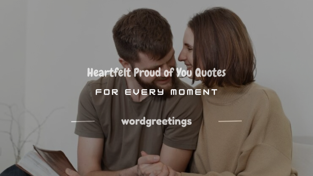 Proud of you quotes